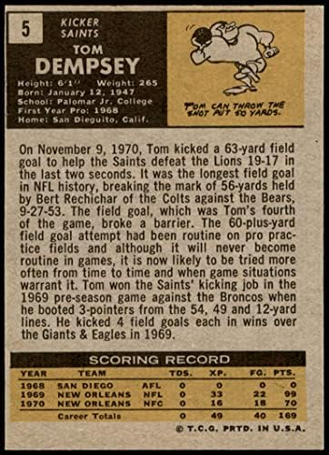 1971 Topps 5 Tom Dempsey New Orleans Saints (Foci Kártya) NM Szentek Palomar Főiskola ifj.